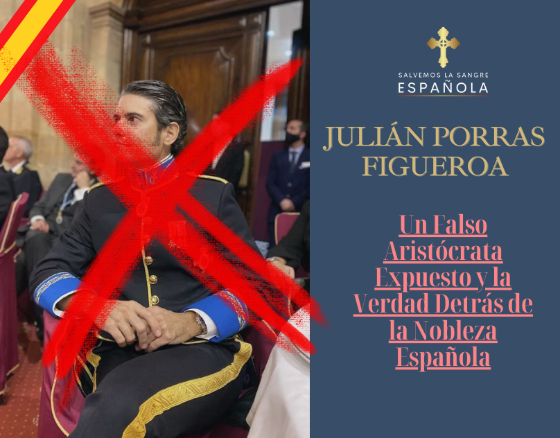 Julián Porras Figueroa: Un Falso Aristócrata Expuesto y la Verdad Detrás de la Nobleza Española