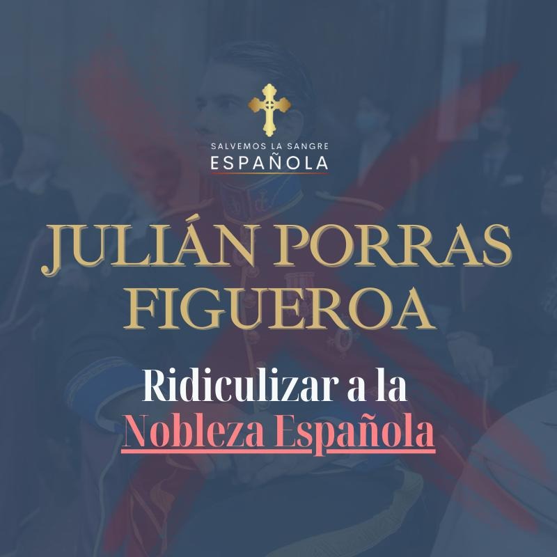 Ridiculizar a la Nobleza Española: el Caso Julián Porras Figueroa